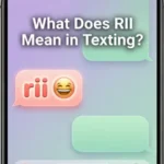 what does rii mean in texting
